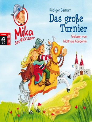 cover image of Mika der Wikinger--Das große Turnier
